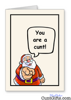 "Santa says you are a cunt" - Christmas Card