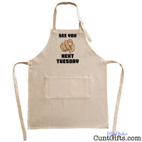 See You Next Tuesday - Apron