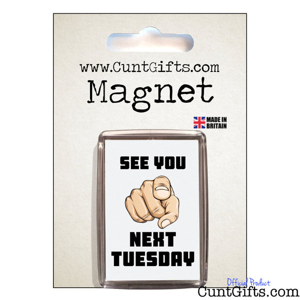 See You Next Tuesday - Fridge magnet in packaging