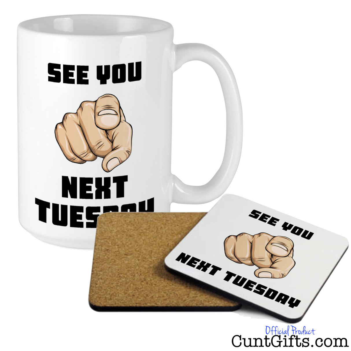 See You Next Tuesday - Mug and Coaster