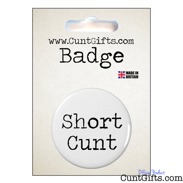 Short Cunt - Badge & Packaging
