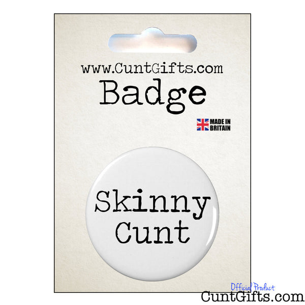 Skinny Cunt - Badge & Packaging