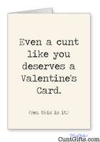 This is it - Cunt Valentines Card