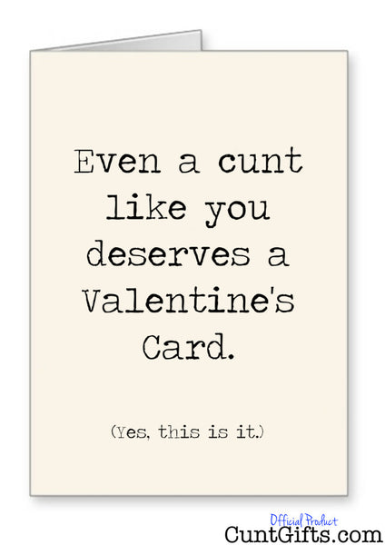 This is it - Cunt Valentines Card