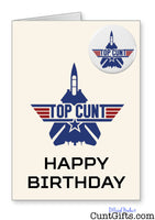 Top Cunt Birthday Card and Badge