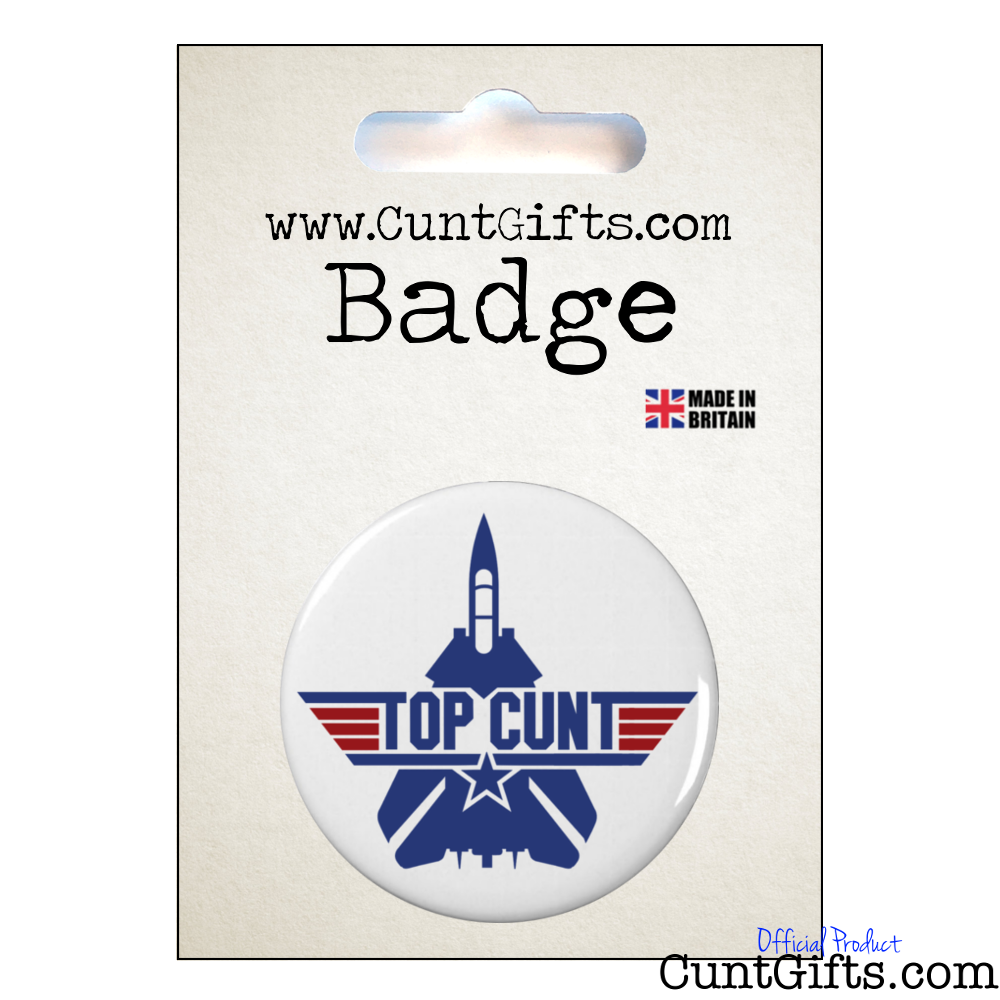 Top Cunt Badge in Packaging