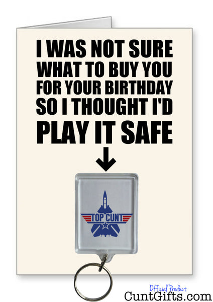 Top Cunt Play It Safe - Birthday Card