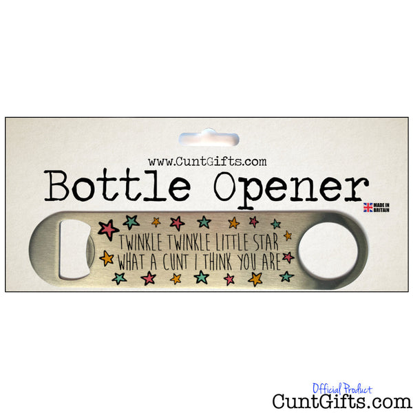 Twinkle Twinkle Little Cunt - Bottle Opener in Packaging