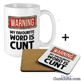 Warning my favourite word is cunt Mug and Drinks Coaster