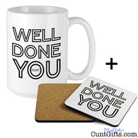 Well Done You Cunt - Mug and Drinks Coaster