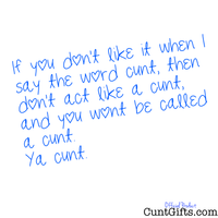 "If you don't like it when I say the word cunt" - Apron Design