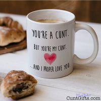 You're a cunt and I proper love you - Mug with coffee and pastries