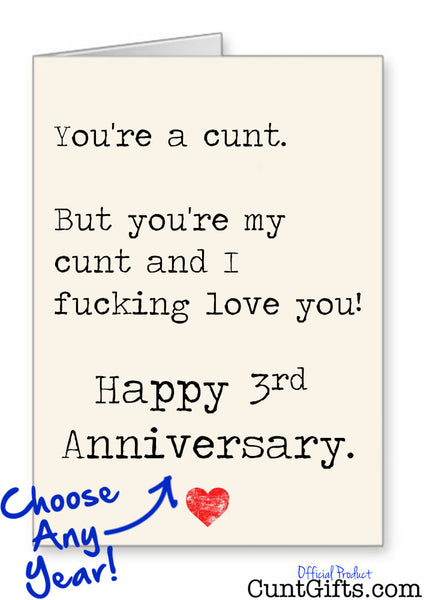 "You're my cunt and I fucking love you" Personalised Anniversary Card