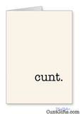 cunt - Greeting Card