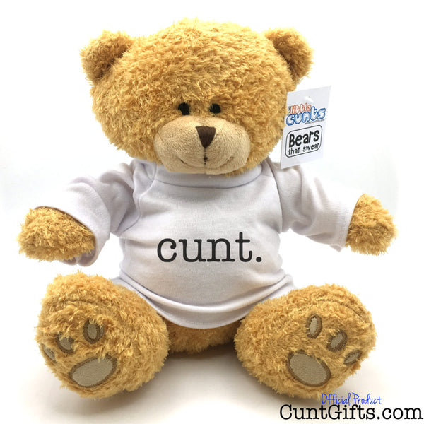 "cunt." - Teddy Bear